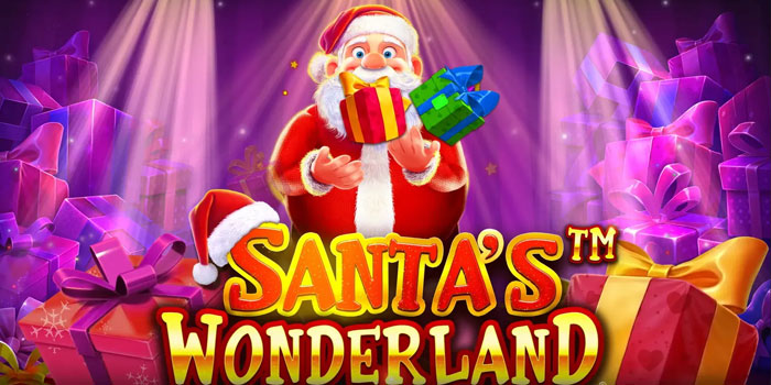Tips Dan Trik Menang Besar Di Slot Santa’s Wonderland
