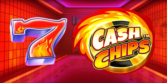 Cara Cerdas Menghindari Rungkad Saat Main Slot Cash Chips