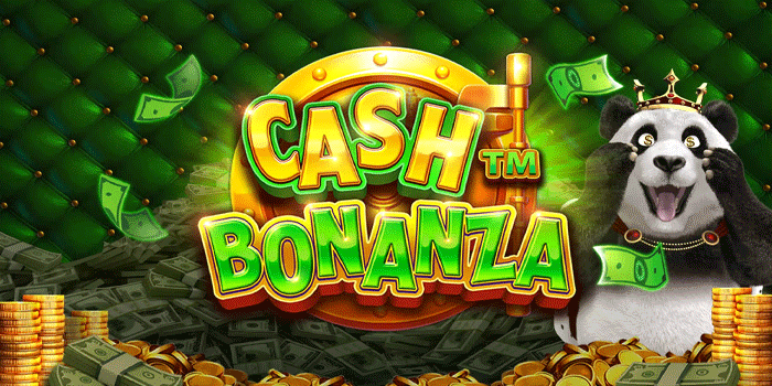 Rahasia Jackpot Uang Mengalir Slot Cash Bonanza 