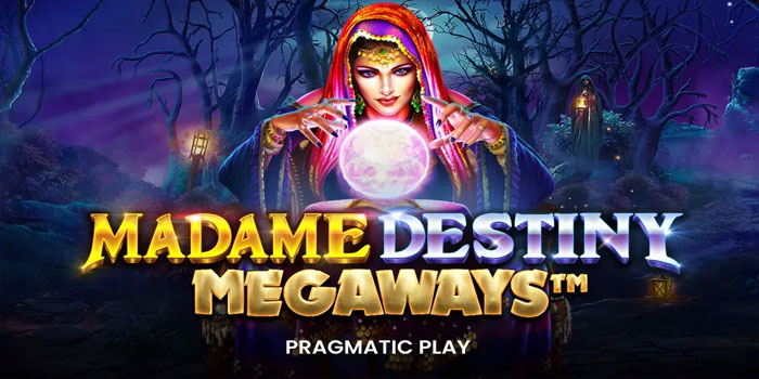 Pola Ampuh Menang di Slot Madame Destiny Megaways