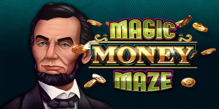 Cara Efektif Menang Besar di Slot Magic Money Maze